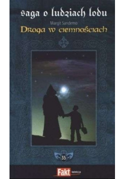Saga o ludziach lodu Tom 35 Droga w ciemnościach