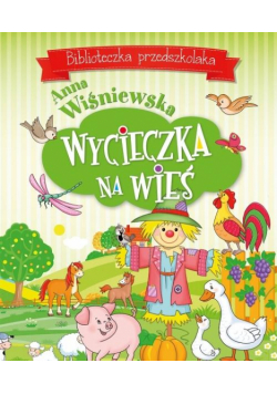 Biblioteczka przedszkolaka. Wycieczka na wieś