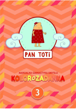 Pan Toti 3 Kolorozadanka