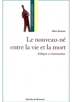 Le nouveau ne entre la vie et la mort