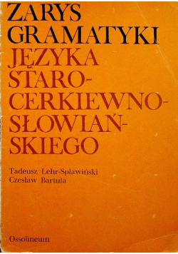 Zarys gramatyki języka staro  cerkiewno słowiańskiego