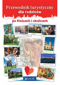 Przewodnik turystyczny dla rodziców po Kielcach...