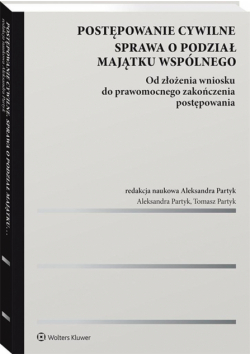Postępowanie cywilne. Sprawa o podział majątku..