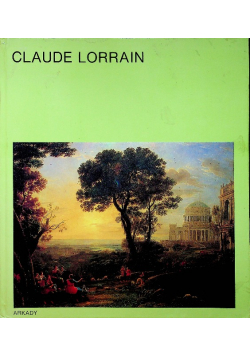 W kręgu sztuki Claude Lorrain
