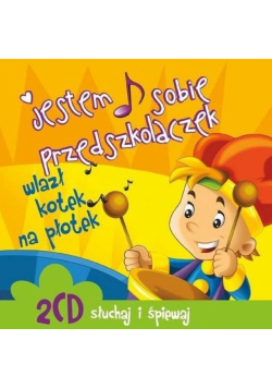 Jestem sobie przedszkolaczek. Wlazł kotek.. CD
