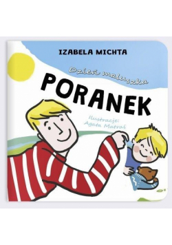 Dzień maluszka. Poranek
