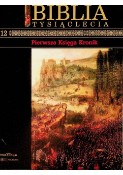 Biblia Tysiącleci Tom 12  Pierwsza księga kronik