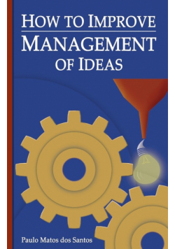 How to Improve Management of Ideas