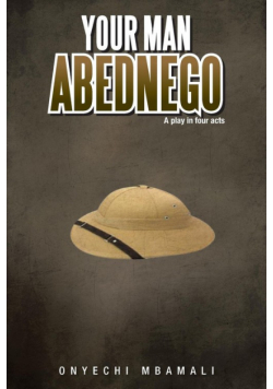 Your Man Abednego