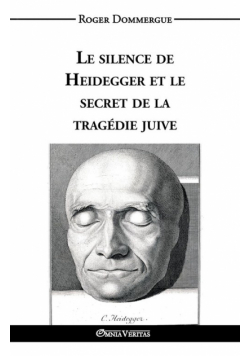 Le silence de Heidegger et le secret de la tragédie juive