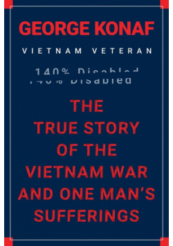 The True Story of the Vietnam War and One Man's Sufferings