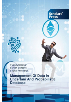 Management Of Data In Uncertain And Probabilistic Database