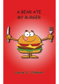 A Bear Ate My Burger