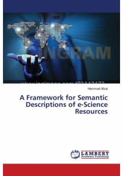 A Framework for Semantic Descriptions of e-Science Resources