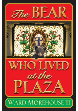 The Bear Who Lived at the Plaza