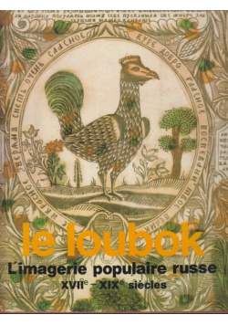 Le Loubok l imagerie populaire russe XVIIe - XIXe siecles
