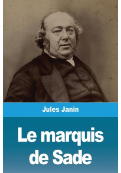 Le marquis de Sade