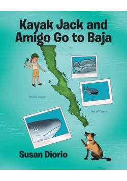 Kayak Jack and Amigo Go to Baja