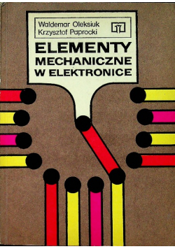Elementy Mechaniczne w Elektronice