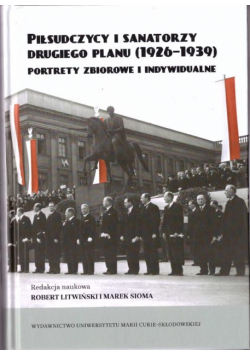 Piłsudczycy i sanatorzy drugiego planu (1926-39)