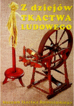 Z dziejów tkactwa ludowego