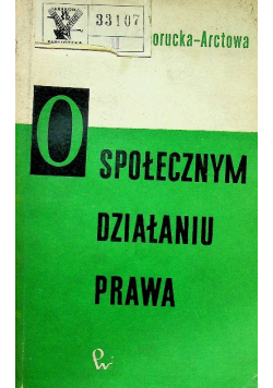 O społecznym działaniu prawa