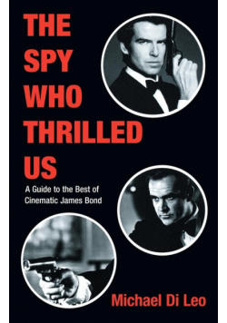 The Spy Who Thrilled Us