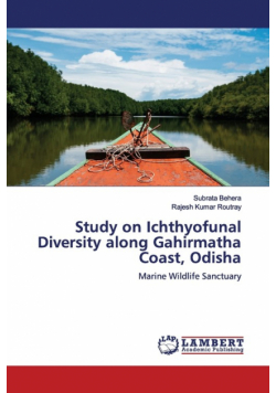 Study on Ichthyofunal Diversity along Gahirmatha Coast, Odisha