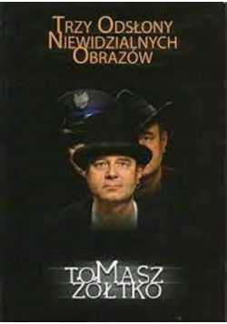 Trzy odsłony niewidzialnych obrazów plus Autograf autora