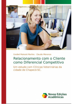 Relacionamento com o Cliente como Diferencial Competitivo