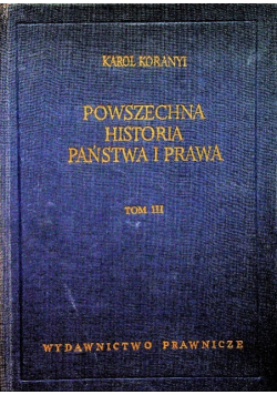 Powszechna historia państwa i prawa Tom III