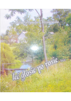 Leć głosie po rosie