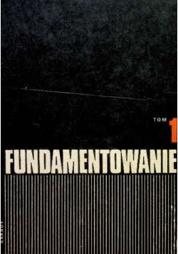 Fundamentowanie tom I