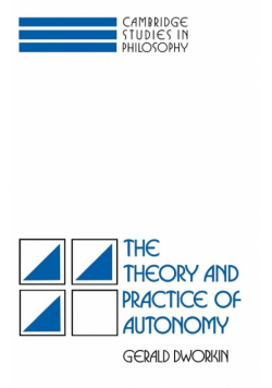 The Theory and Practice of Autonomy