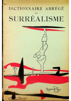 Dictionnaire Abrege du Surrealisme 1938 r.