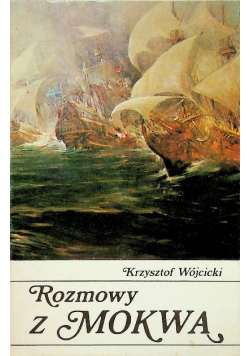 Rozmowy z Mokwą