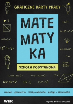 Matematyka. Graficzne karty pracy dla SP