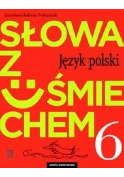 J.Polski SP  6 Słowa z uśmie. Podr lit i kult 2019