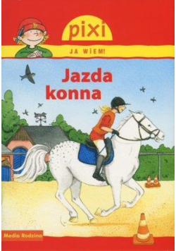 Pixi Ja wiem! - Jazda konna