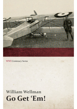 Go Get 'Em! (WWI Centenary Series)