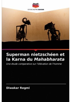 Superman nietzschéen et la Karna du Mahabharata