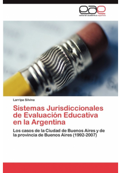 Sistemas Jurisdiccionales de Evaluación Educativa en la Argentina