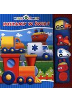 Książeczka dźwiękowa - Ruszamy w świat