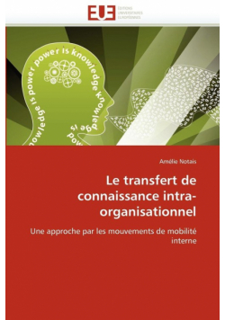 Le transfert de connaissance intra-organisationnel