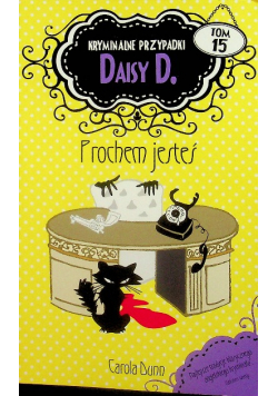 Kryminalne przypadki Daisy D. Tom 15 Prochem jesteś