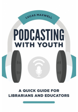 Podcasting with Youth