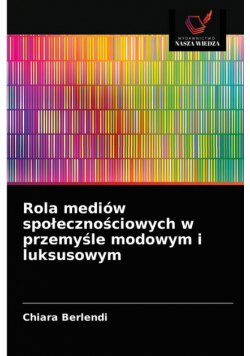 Rola mediów społecznościowych w przemyśle modowym i luksusowym