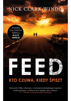 Feed. Kto czuwa, kiedy śpisz?