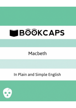 Macbeth In Plain and Simple English