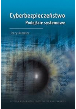 Cyberbezpieczeństwo. Podejście systemowe